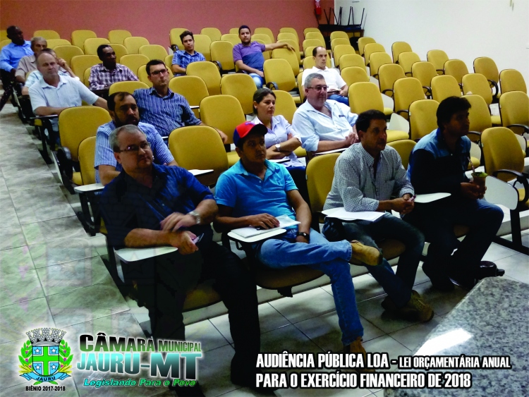 Audiência Pública LOA para o Exercício Financeiro de 2018 - Realizada no dia 28 de Agosto de 2017