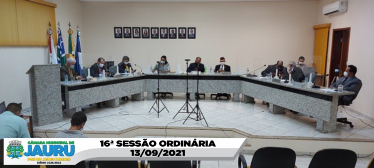 16ª SESSÃO ORDINÁRIA 13/09/2021